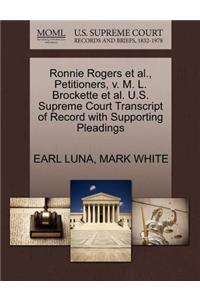 Ronnie Rogers et al., Petitioners, V. M. L. Brockette et al. U.S. Supreme Court Transcript of Record with Supporting Pleadings