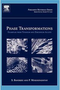 Phase Transformations: Examples from Titanium and Zirconium Alloys