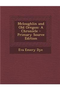 McLoughlin and Old Oregon