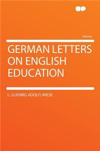 German Letters on English Education