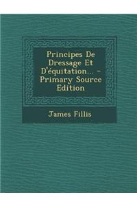 Principes De Dressage Et D'équitation...