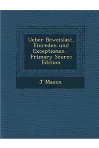 Ueber Beweislast, Einreden Und Exceptionen - Primary Source Edition