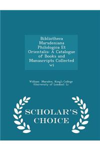 Bibliotheca Marsdeniana Philologica Et Orientalis
