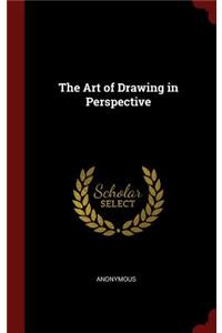 The Art of Drawing in Perspective