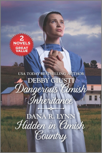 Dangerous Amish Inheritance and Hidden in Amish Country