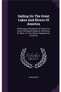 Sailing on the Great Lakes and Rivers of America
