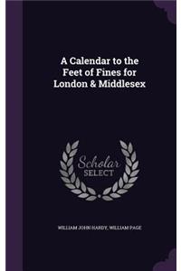 Calendar to the Feet of Fines for London & Middlesex