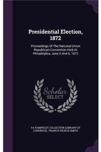 Presidential Election, 1872