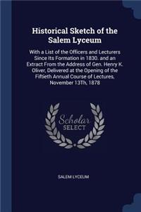 Historical Sketch of the Salem Lyceum