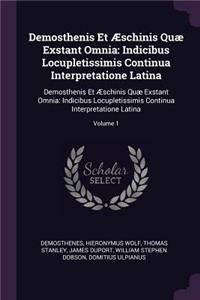 Demosthenis Et Æschinis Quæ Exstant Omnia