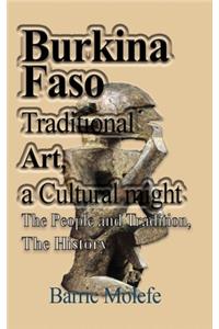 Burkina Faso Traditional Art, a Cultural might