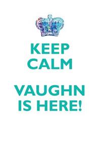 KEEP CALM, VAUGHN IS HERE AFFIRMATIONS WORKBOOK Positive Affirmations Workbook Includes