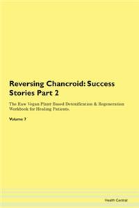 Reversing Chancroid: Success Stories Par