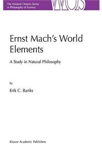 Ernst Mach's World Elements