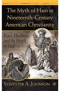 Myth of Ham in Nineteenth-Century American Christianity