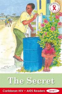 Caribbean HIV/AIDS Readers The Secret