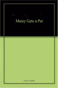 Maisy Gets a Pet
