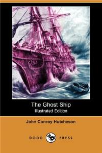 Ghost Ship (Illustrated Edition) (Dodo Press)