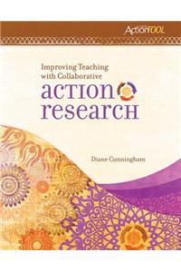 Improving Teaching with Collaborative Action Research