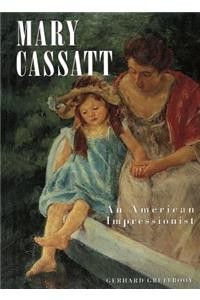Mary Cassatt: An American Impressionist