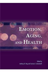 Emotion, Aging, and Health