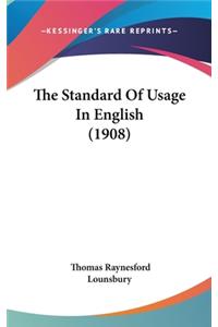 The Standard Of Usage In English (1908)