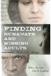 Finding Runaways and Missing Adults