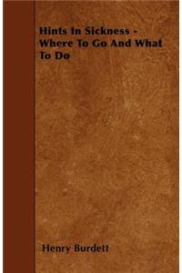 Hints In Sickness - Where To Go And What To Do