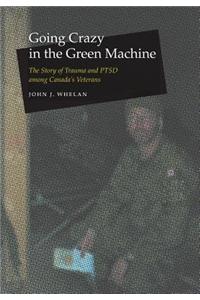 Going Crazy in the Green Machine
