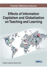 Effects of Information Capitalism and Globalization on Teaching and Learning