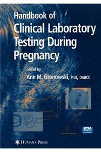 Handbook of Clinical Laboratory Testing During Pregnancy