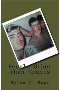 People Other than Grunts