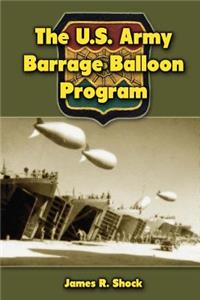U.S. Army Barrage Balloon Program