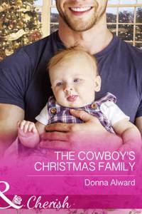 Cowboy's Christmas Family (Mills & Boon Cherish)