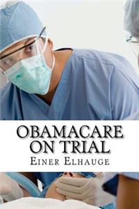 Obamacare on Trial