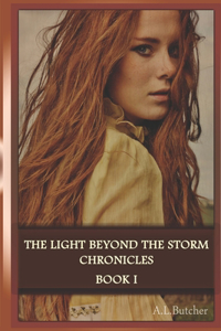 The Light Beyond the Storm Chronicles-Book I