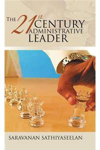 21st Century Administrative Leader