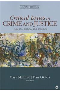 Critical Issues in Crime and Justice: Thought, Policy, and Practice