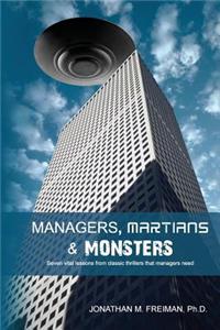 Managers, Martians & Monsters