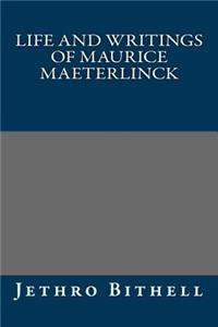 Life and Writings of Maurice Maeterlinck