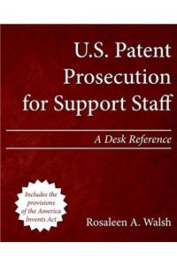 U.S. Patent Prosecution for Support Staff