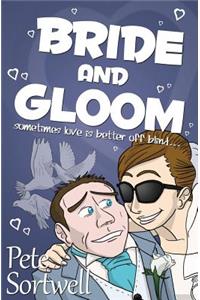 Bride And Gloom