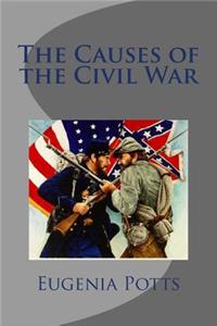 The Causes of the Civil War