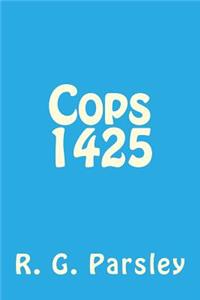 Cops 1425