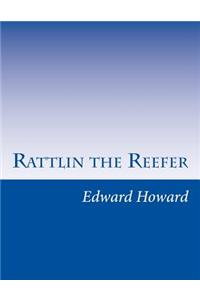 Rattlin the Reefer