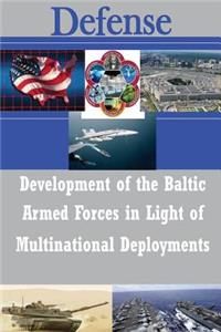 Development of the Baltic Armed Forces in Light of Multinational Deployments