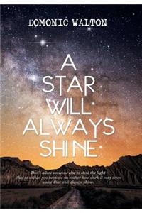 Star Will Always Shine