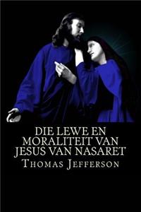 Die lewe en moraliteit van Jesus van Naseret