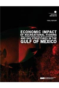 Economic Impact of Recreational Fishing and Dividing Associated with Offshore Oil and Gas Structures in the Gulf of Mexico Final Report