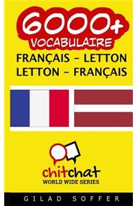 6000+ Francais - Letton Letton - Francais Vocabulaire